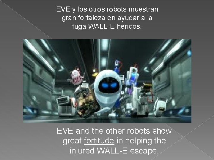 EVE y los otros robots muestran gran fortaleza en ayudar a la fuga WALL-E