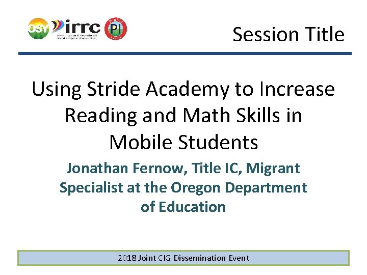 Session Title Using Stride Academy to Increase Reading and Math Skills in Mobile Students
