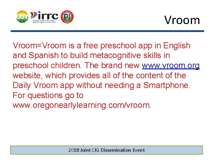 Vroom=Vroom is a free preschool app in English and Spanish to build metacognitive skills