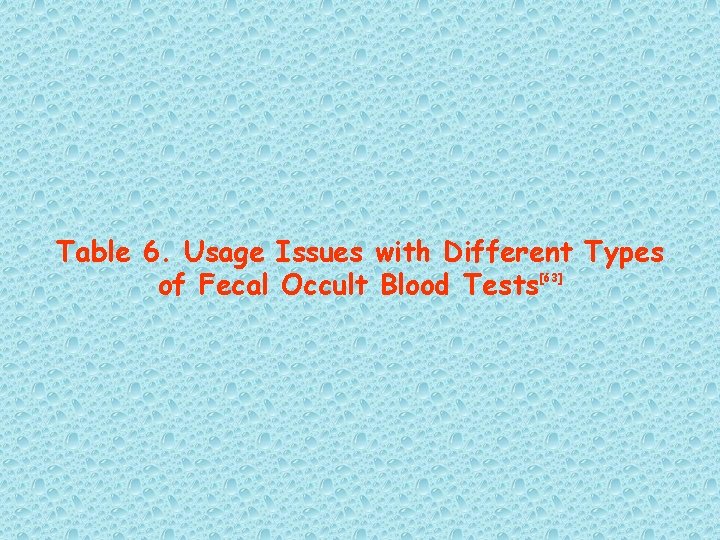 Table 6. Usage Issues with Different Types of Fecal Occult Blood Tests[63] 