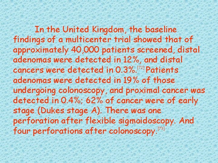 In the United Kingdom, the baseline findings of a multicenter trial showed that of