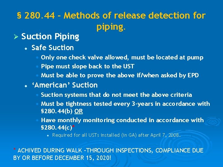 § 280. 44 – Methods of release detection for piping. Ø Suction Piping l