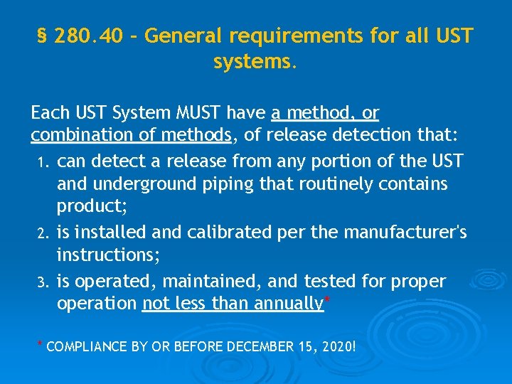 § 280. 40 – General requirements for all UST systems. Each UST System MUST