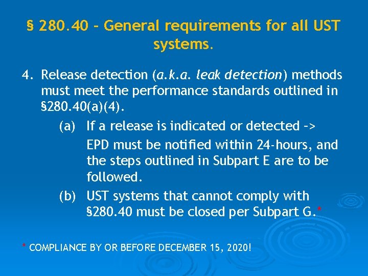§ 280. 40 – General requirements for all UST systems. 4. Release detection (a.