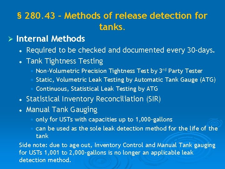 § 280. 43 – Methods of release detection for tanks. Ø Internal Methods l