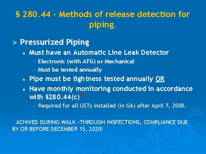 § 280. 44 – Methods of release detection for piping. Ø Pressurized Piping l