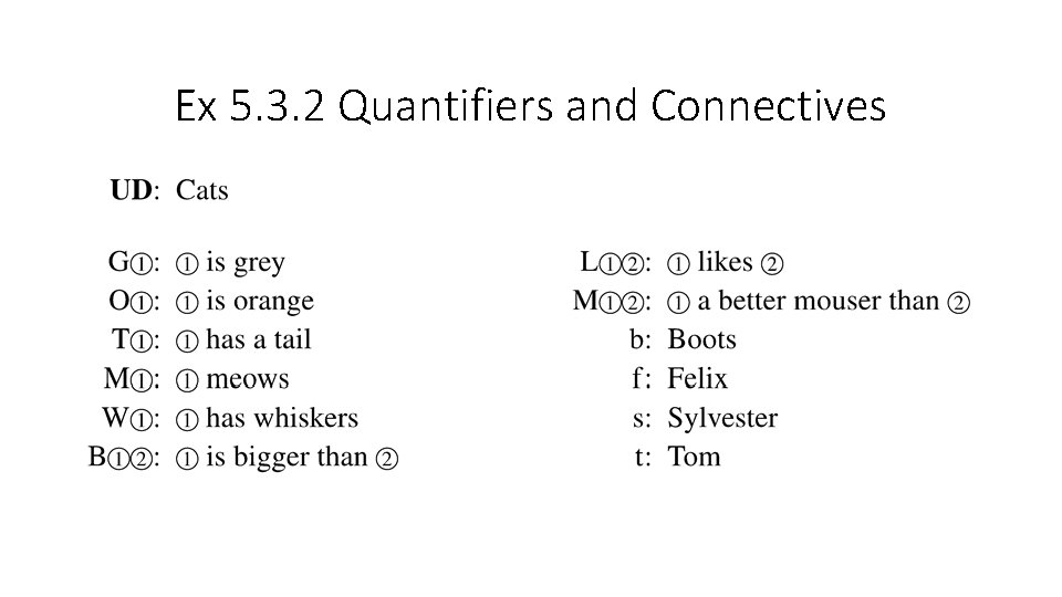 Ex 5. 3. 2 Quantifiers and Connectives 