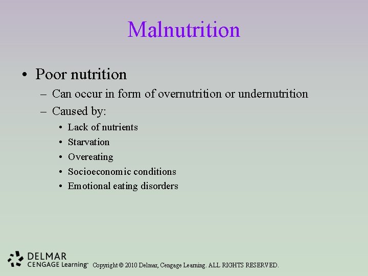 Malnutrition • Poor nutrition – Can occur in form of overnutrition or undernutrition –