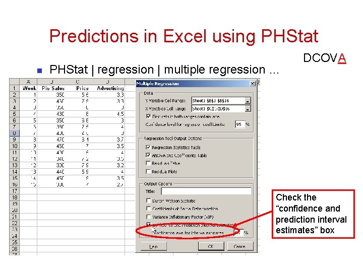 Predictions in Excel using PHStat n PHStat | regression | multiple regression … DCOVA