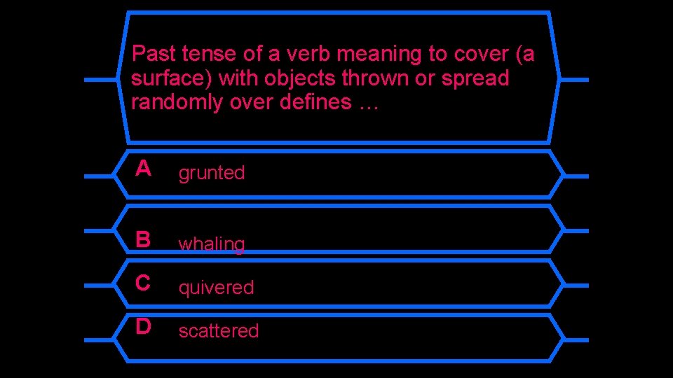 Past tense of a verb meaning to cover (a surface) with objects thrown or