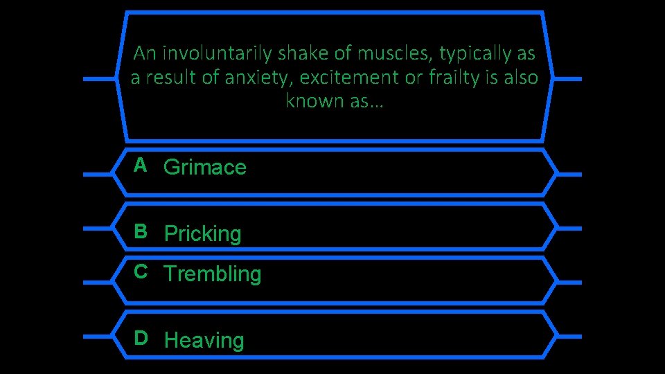 An involuntarily shake of muscles, typically as a result of anxiety, excitement or frailty