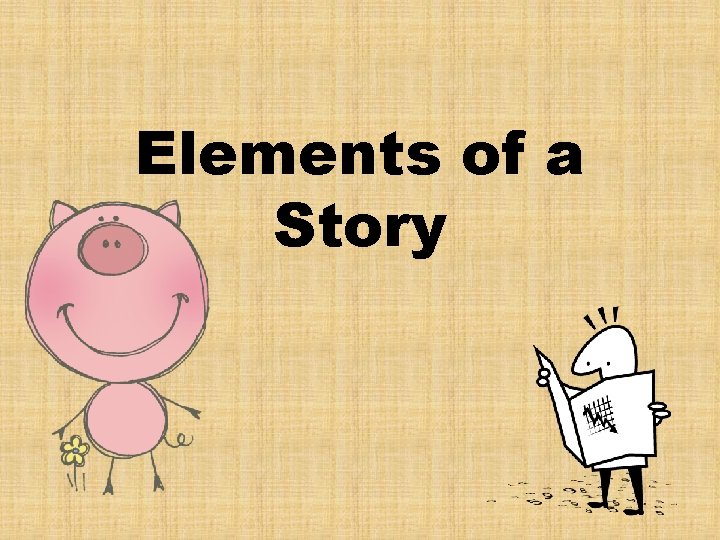 Elements of a Story 
