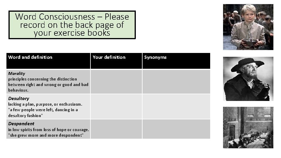 Word Consciousness – Please record on the back page of your exercise books Word