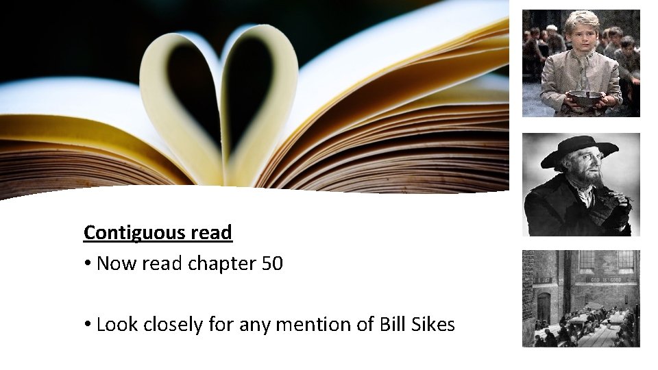 Contiguous read • Now read chapter 50 • Look closely for any mention of