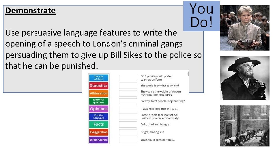 Demonstrate You Do! Use persuasive language features to write the opening of a speech