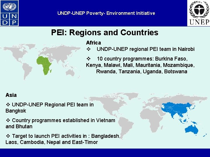 UNDP-UNEP Poverty- Environment Initiative PEI: Regions and Countries Africa v UNDP-UNEP regional PEI team