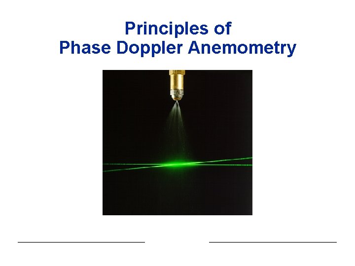 Principles of Phase Doppler Anemometry 