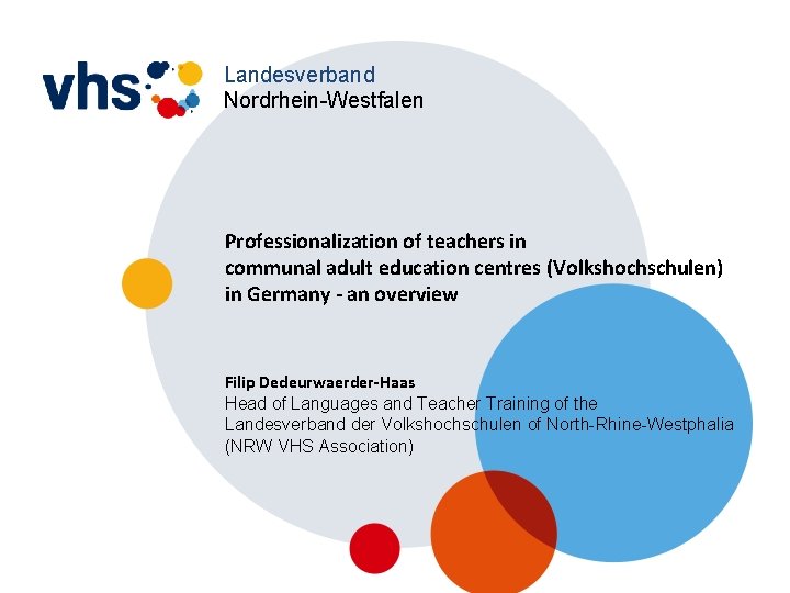 Landesverband Nordrhein-Westfalen Professionalization of teachers in communal adult education centres (Volkshochschulen) in Germany -
