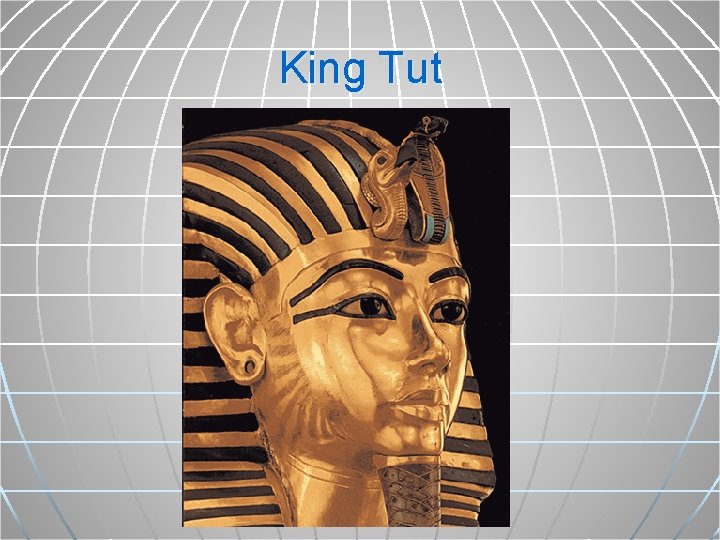 King Tut 