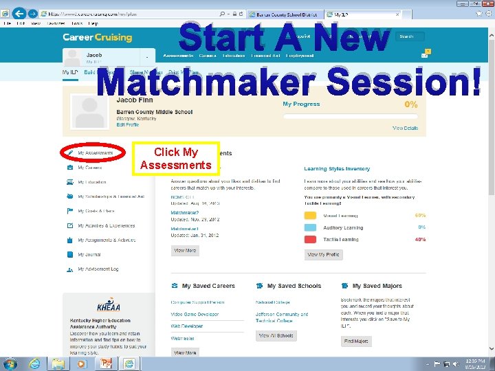 Start A New Matchmaker Session! Click My Assessments 