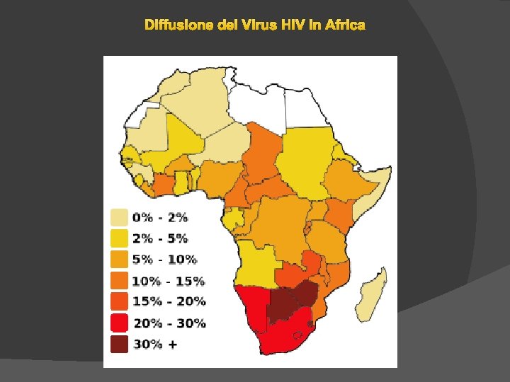 Diffusione del Virus HIV in Africa Diffusione del Virus HIV in Africa