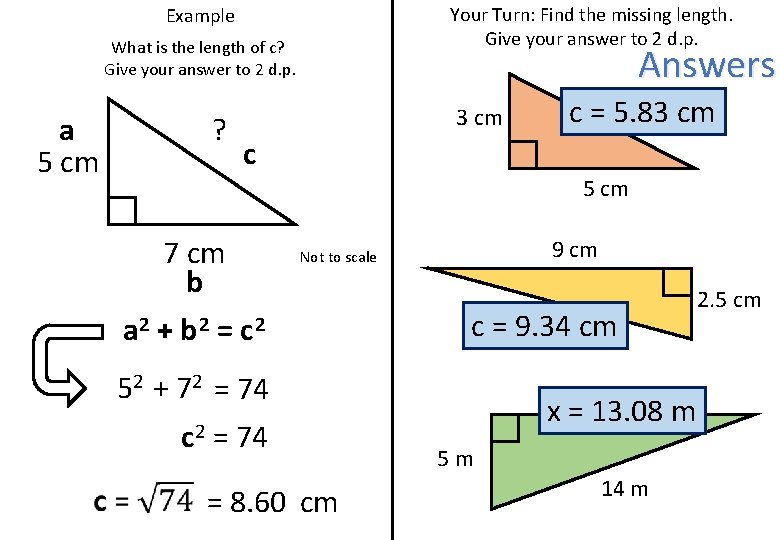Your Turn: Find the missing length. Give your answer to 2 d. p. Example