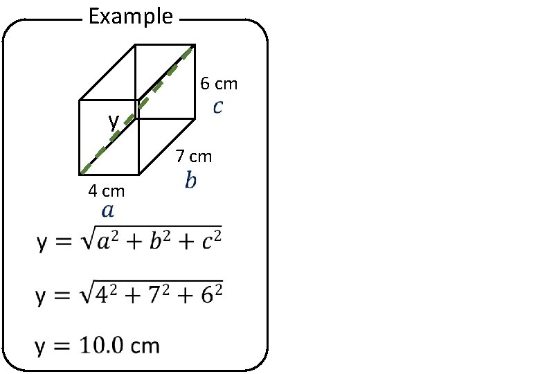 Example 6 cm y 7 cm 4 cm 