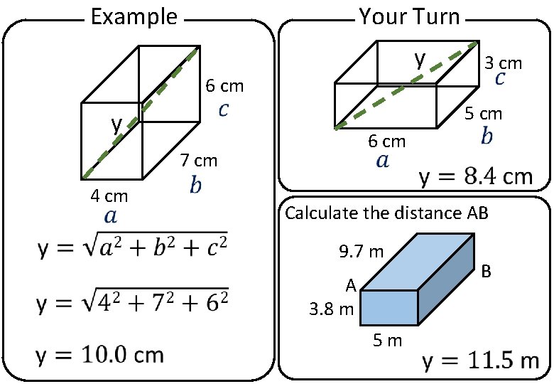 Example Your Turn y 6 cm 5 cm y 6 cm 7 cm 4