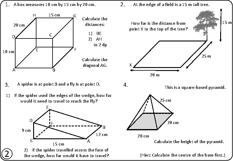 1. 2. A box measures 10 cm by 15 cm by 20 cm. H