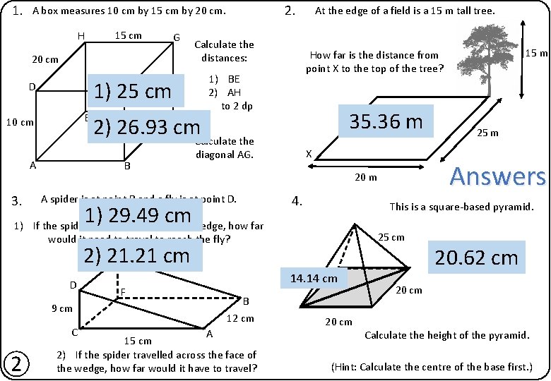 1. 2. A box measures 10 cm by 15 cm by 20 cm. H