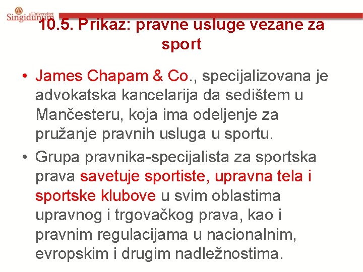 10. 5. Prikaz: pravne usluge vezane za sport • James Chapam & Co. ,