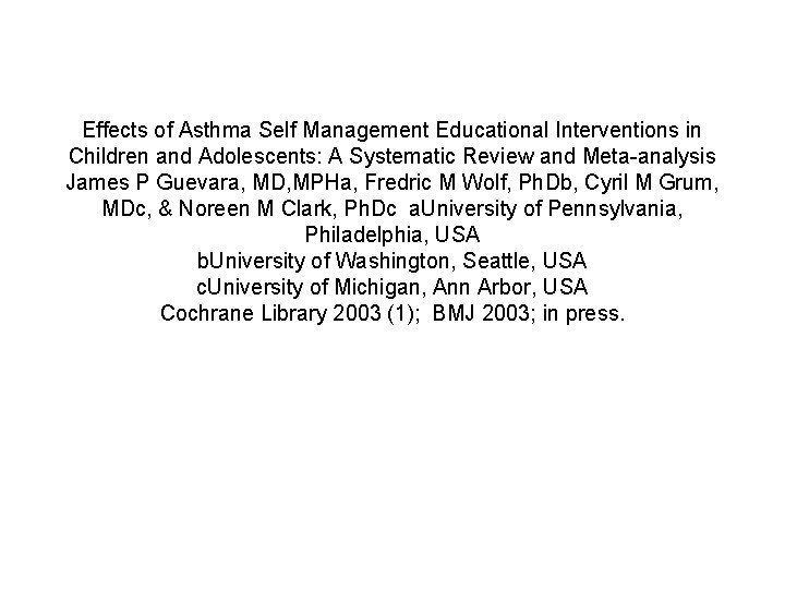 Effects of Asthma Self Management Educational Interventions in Children and Adolescents: A Systematic Review