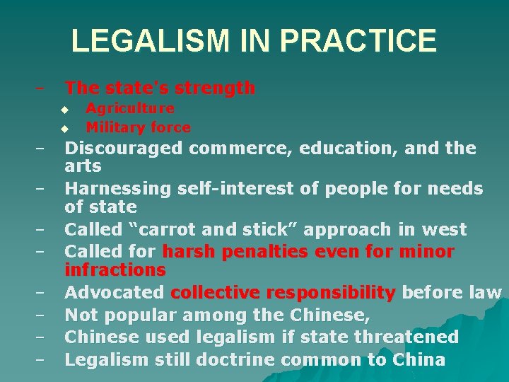 LEGALISM IN PRACTICE – The state's strength u u – – – – Agriculture