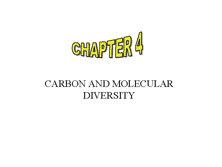 CARBON AND MOLECULAR DIVERSITY 