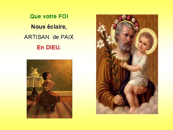 Que votre FOI Nous éclaire, ARTISAN de PAIX En DIEU. . . 