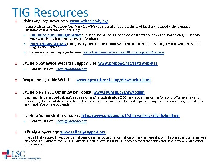 TIG Resources Plain Language Resources: www. writeclearly. org Legal Assistance of Western New York