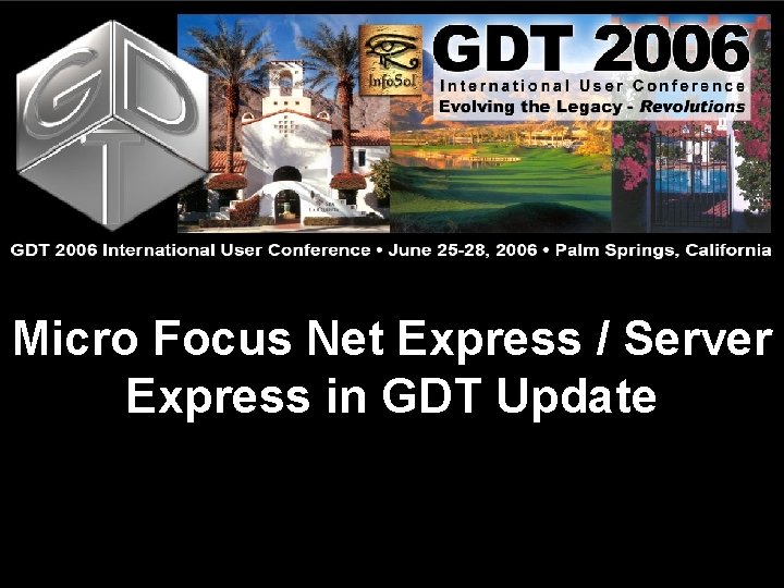 Micro Focus Net Express / Server Express in GDT Update 