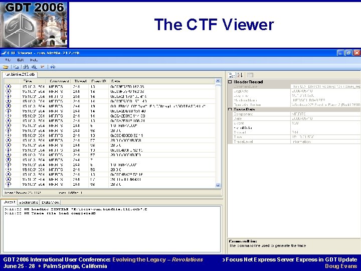 The CTF Viewer GDT 2006 International User Conference: Evolving the Legacy – Revolutions June