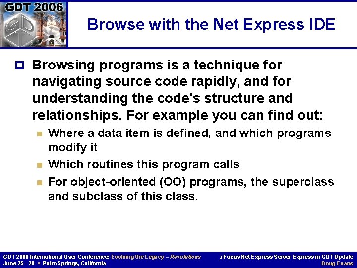 Browse with the Net Express IDE p Browsing programs is a technique for navigating