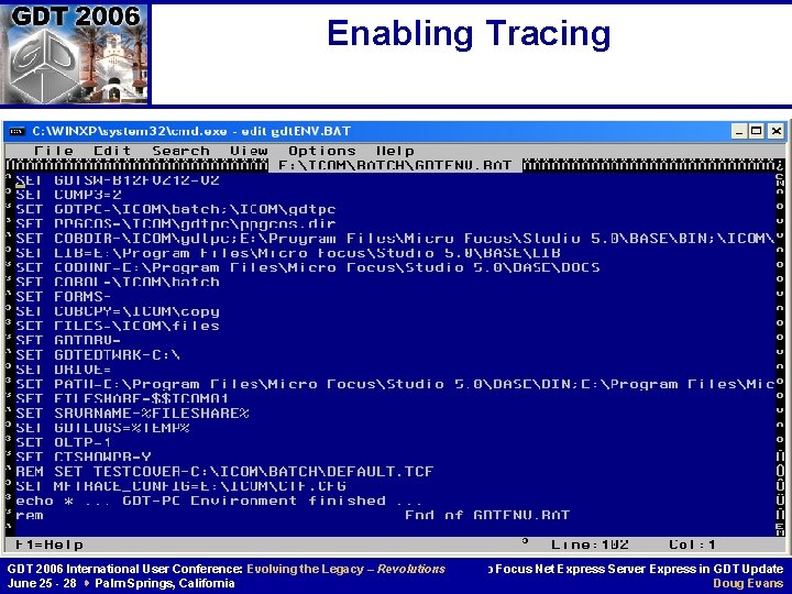 Enabling Tracing GDT 2006 International User Conference: Evolving the Legacy – Revolutions June 25