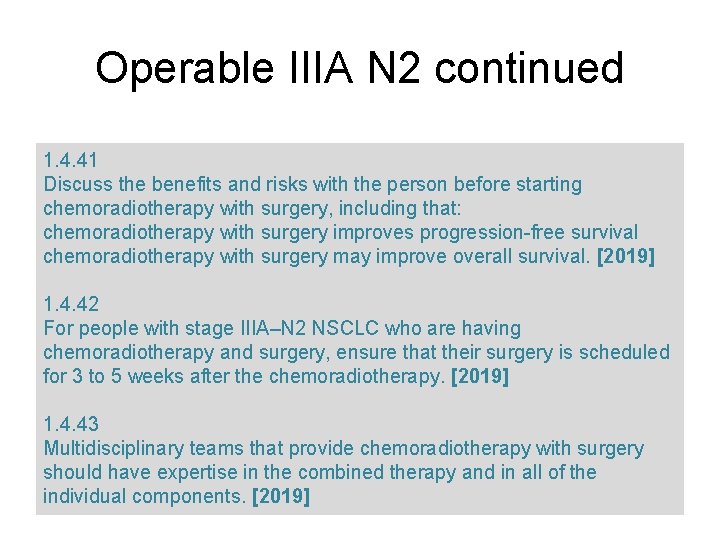 Operable IIIA N 2 continued 1. 4. 41 Discuss the benefits and risks with