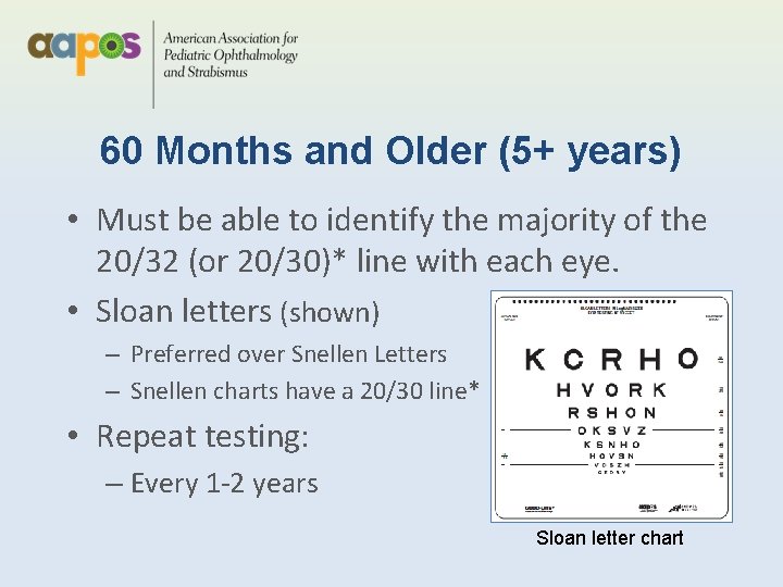 60 Months and Older (5+ years) • Must be able to identify the majority