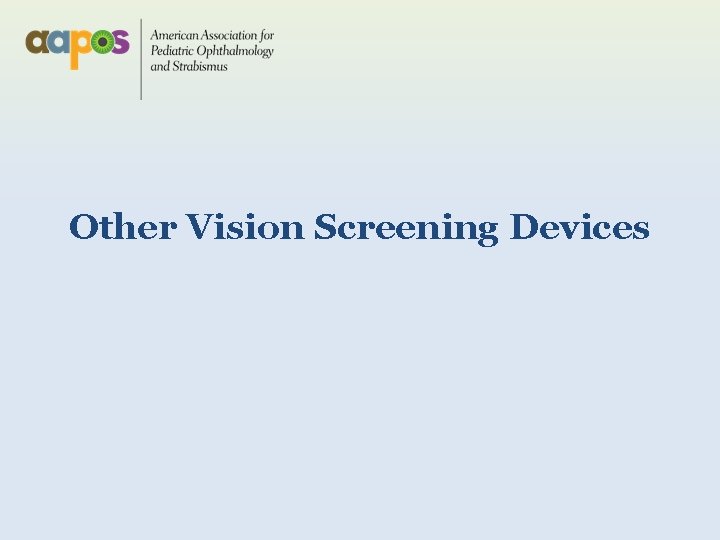 Other Vision Screening Devices 