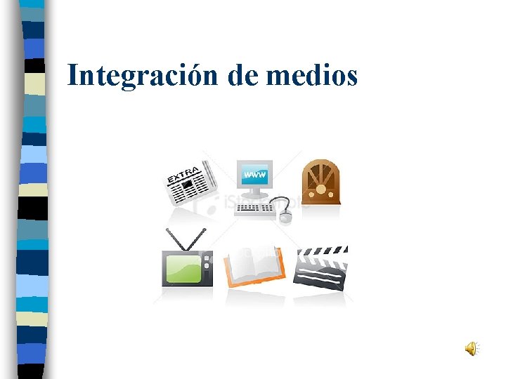 Integración de medios 