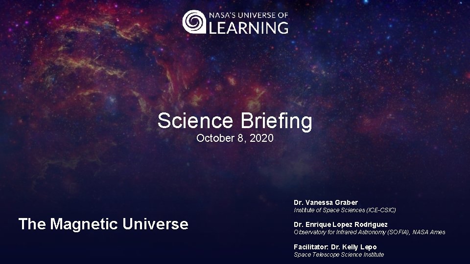 Science Briefing October 8, 2020 Dr. Vanessa Graber Institute of Space Sciences (ICE-CSIC) The