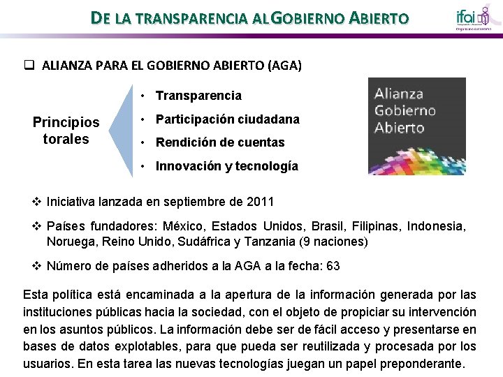 DE LA TRANSPARENCIA AL GOBIERNO ABIERTO q ALIANZA PARA EL GOBIERNO ABIERTO (AGA) •