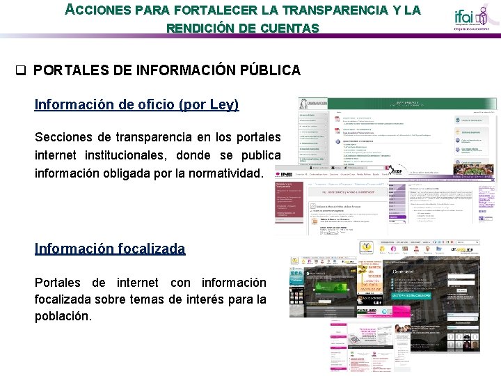 ACCIONES PARA FORTALECER LA TRANSPARENCIA Y LA RENDICIÓN DE CUENTAS q PORTALES DE INFORMACIÓN