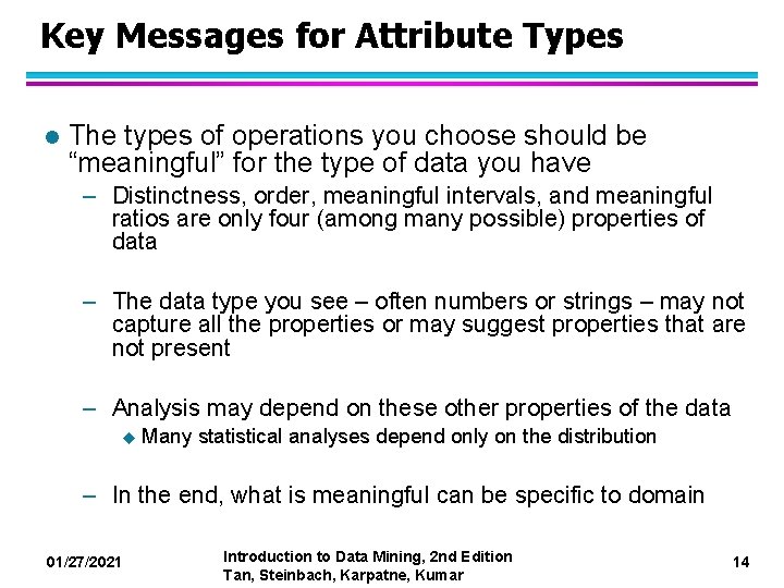 Key Messages for Attribute Types l The types of operations you choose should be