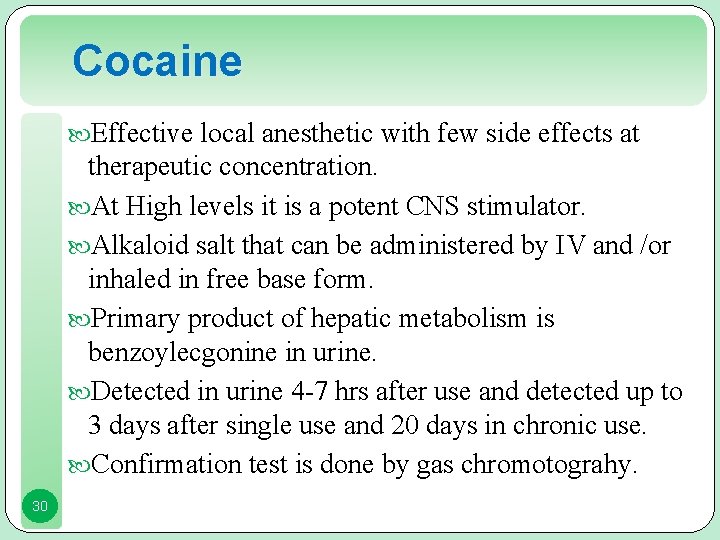 Cocaine Effective local anesthetic with few side effects at therapeutic concentration. At High levels