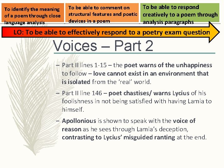 To identify the meaning of a poem through close language analysis To be able